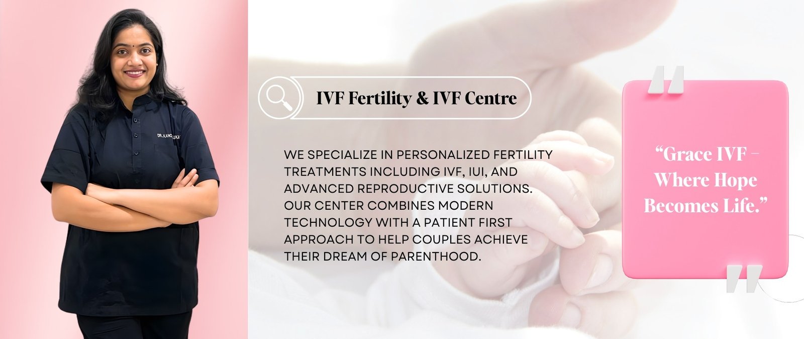 Female doctor standing with folded arms next to informational banner about an IVF Fertility & IVF Centre, with text describing personalized fertility treatments and a quote saying “Grace IVF – Where Hope Becomes Life.”