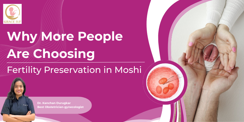 Fertility preservation helps individuals plan parenthood in the future with advanced reproductive care at Grace IVF Fertility & IVF Centre.