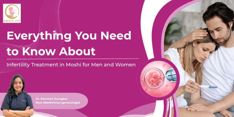 Couple struggling with infertility consulting fertility expert for Infertility Treatment in Moshi at Grace IVF Fertility & IVF Centre by Dr Kanchan Durugkar